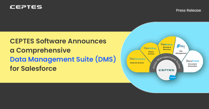CEPTES-Software-Announces-a-Comprehensive-Data-Management-Suite-DMS-for.png CEPTES Software Announces a Comprehensive Data Management Suite (DMS) for Salesforce