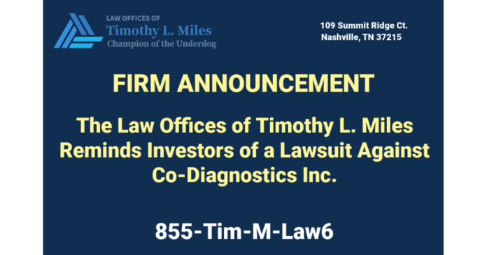 The Law Offices of Timothy L. Miles Reminds Investors of a Lawsuit Against Co-Diagnostics Inc.
