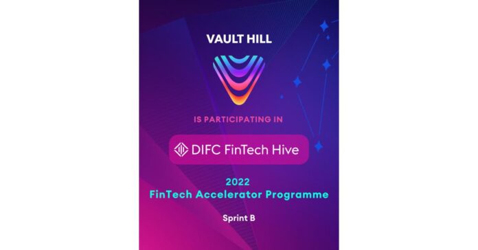 World’s 1st human-centric metaverse, Vault Hill, joins the DIFC 2022 FinTech Accelerator Program