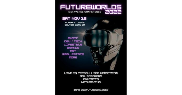Futureworlds 2022 Announced As First In-Person Metaverse Conference In Los Angeles