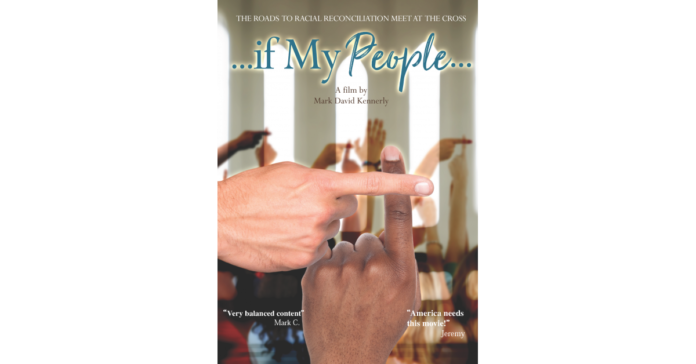 New Movie "if My People" Offers Solution to Division & Racism in America