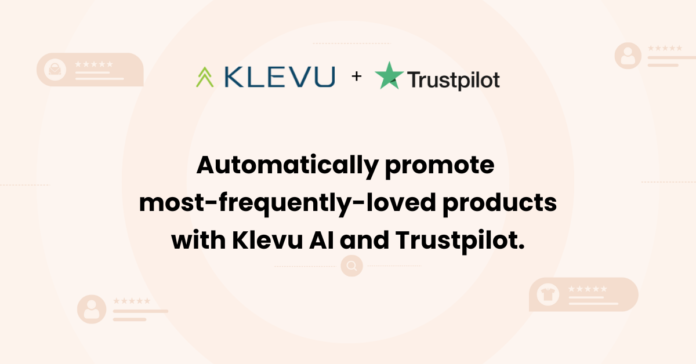 Klevu and Trustpilot Team Up to Bring Customer-Centricity to Product Discovery