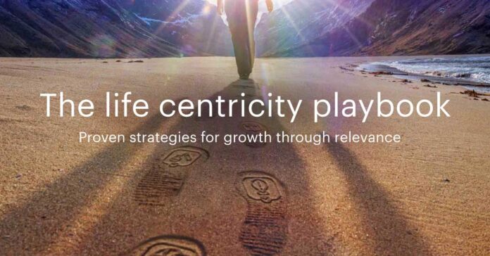 Companies Can Achieve Breakthrough Growth During Uncertain Times by Embracing Life Centricity, Accenture Report Finds