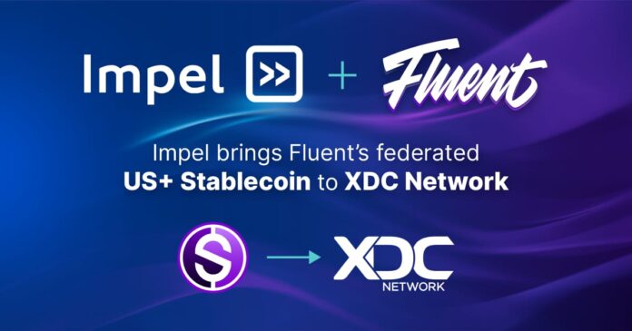 Impel Brings Fluent's Federated US+ Stablecoin To XDC