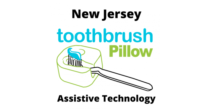New Jersey Assistive Technology Advocacy Center Adds Toothbrush Pillow New Jersey Assistive Technology Advocacy Center Adds Toothbrush Pillow