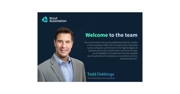 Scrut Automation Hires Todd Dekkinga as Its Chief Information Security Officer