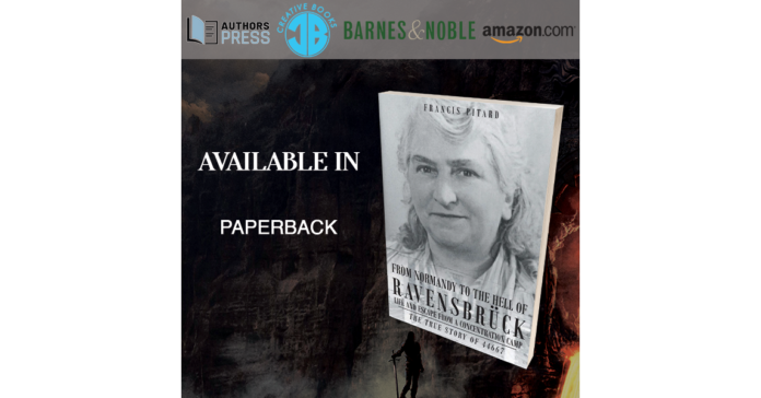 From Normandy To The Hell Of Ravensbruck