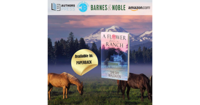 A Flower for a Ranch by Sherry Walraven