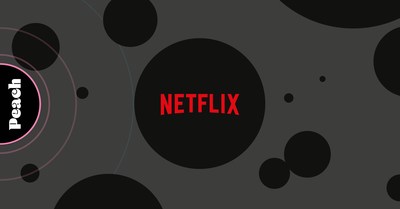New in Peach: Send ads to Netflix New in Peach: Send ads to Netflix