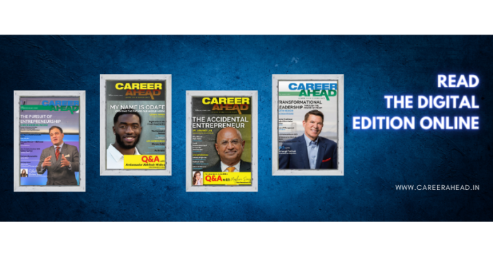 Creating Next Gen Professionals & Entrepreneurs: Career Ahead Magazine
