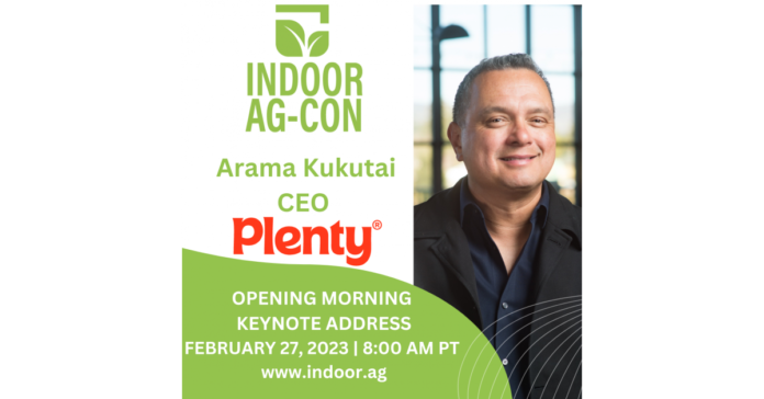 Plenty CEO Arama Kukutai To Kick Off Indoor Ag-Con 2023 With Opening Morning Keynote Address