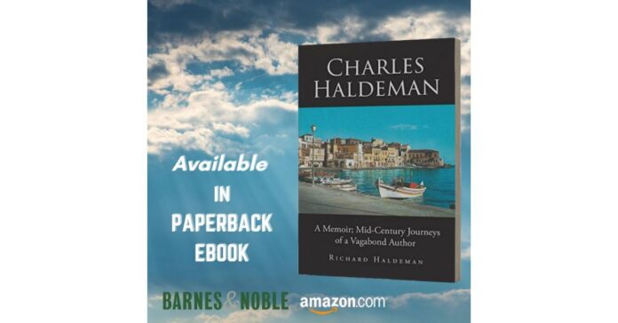 A Memoir; Mid-Century Journeys of a Vagabond Author by Richard Haldeman