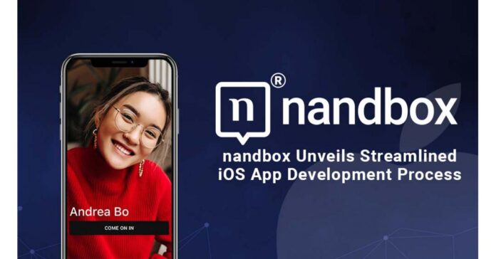 NANDBOX UNVEILS STREAMLINED IOS APP DEVELOPMENT PROCESS