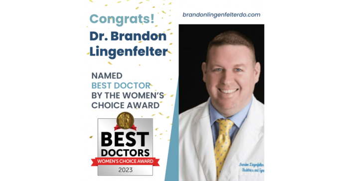 Dr. Brandon Lingenfelter is Among the First Doctors in America to be Named a Best Doctor by the Women’s Choice Award