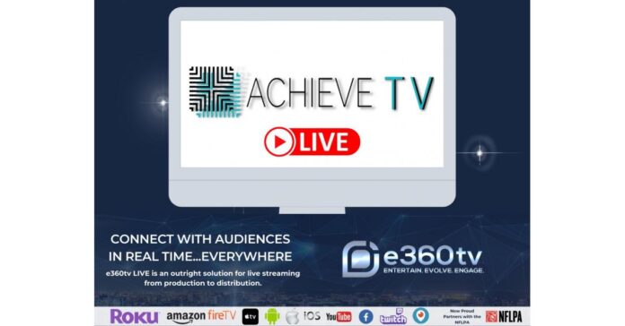 achieve-tv-network-launches-on.jpeg Achieve TV Network Launches on e360tv OTT Platform