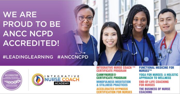 Integrative Nurse Coach Academy Achieves ANCC Accreditation