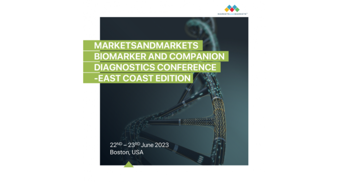MarketsandMarkets Hosts Highly Anticipated Its Inaugural Biomarker and Companion Diagnostics Conference