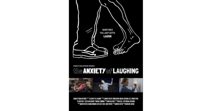 "The Anxiety of Laughing" Addresses Stereotyping of the Differently-Abled with Humor and Heart