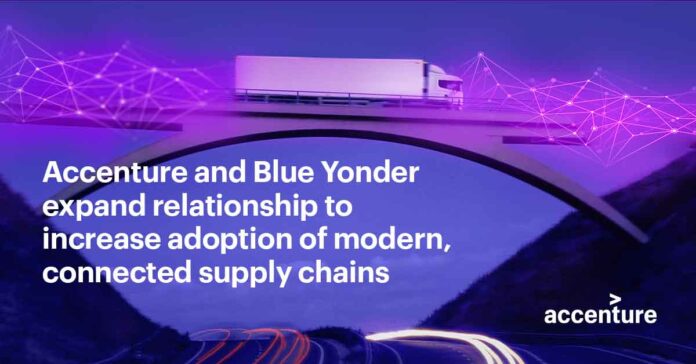 Accenture to Accelerate Blue Yonder’s Development and Delivery of New Solutions; Companies Expand Relationship to Increase Adoption of Modern, Connected Supply Chains