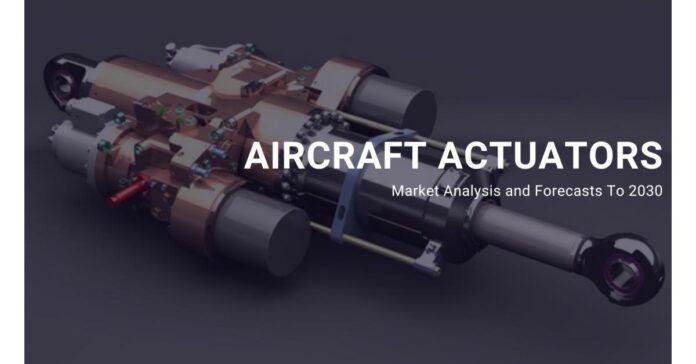 Aircraft Actuators Market to Witness Enormous Growth USD 14,515 Million by 2030