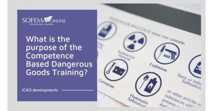 The advantages and challenges of Competence-Based Aviation Dangerous Goods Training