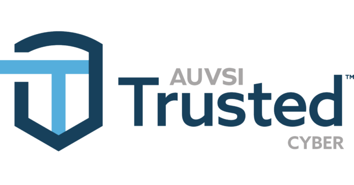 AUVSI Launches Trusted Cyber Certification Program for Uncrewed Vehicles