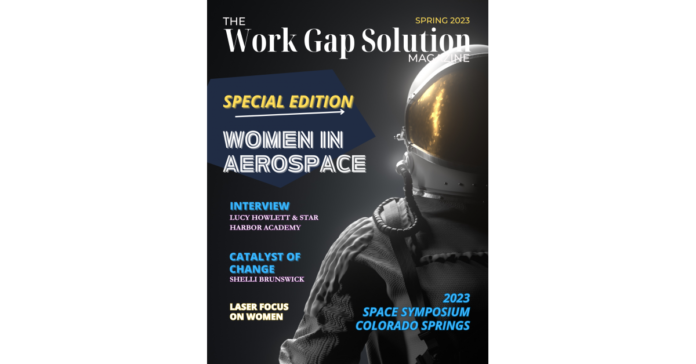 Work Gap Solution ANNOUNCES LAUNCH OF SPECIAL EDITION OF THE WORK GAP SOLUTION MAGAZINE, ON WOMEN IN AEROSPACE