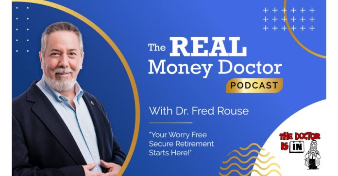 Dr. Fred Rouse Launches "The REAL Money Doctor Podcast"