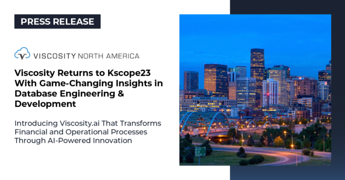Viscosity Returns to Kscope23 With Game-Changing Insights in Database Engineering & Development