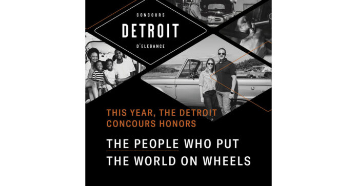 Detroit Concours Announces 'Powered by Detroit' Campaign Honoring People Who Put the World on Wheels