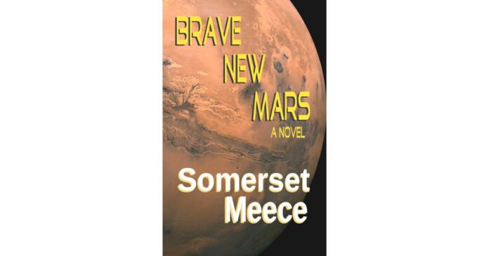 Mars Soon To Be Acquired By Billionaires' Rocket Companies, Says "Brave New Mars" Novel From Kwest House.