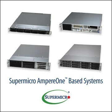 Supermicro Adds 192-Core ARM CPU Based Low Power Servers to Supermicro Adds 192-Core ARM CPU Based Low Power Servers to Its Broad Range of Workload Optimized Servers and Storage Systems
