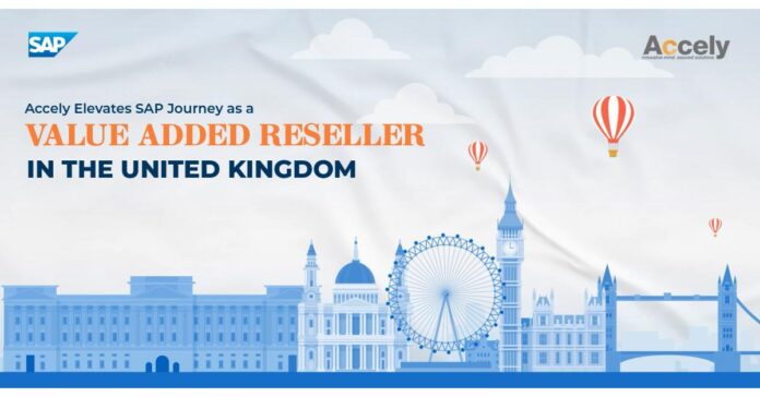 Accely with SAP Reinforces its Presence in United Kingdom as a Value Added Reseller