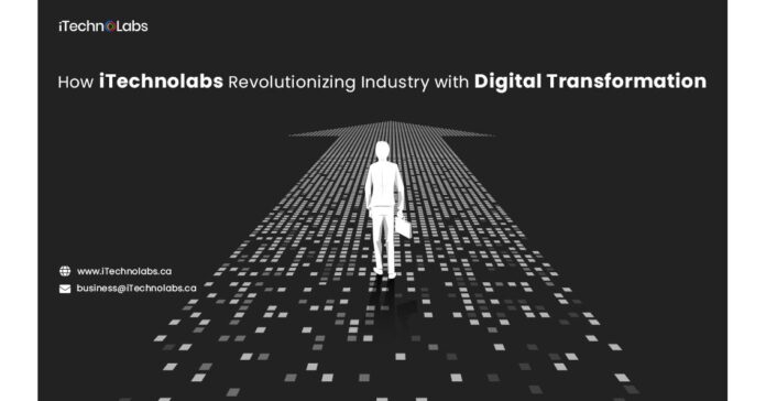How iTechnolabs Revolutionizing Industry with Digital Transformation