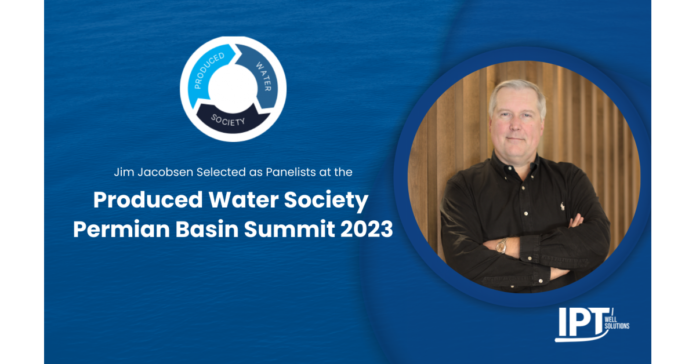 Jim Jacobsen of IPT Well Solutions Selected as Panelist for Produced Water Society Permian Basin Summit 2023