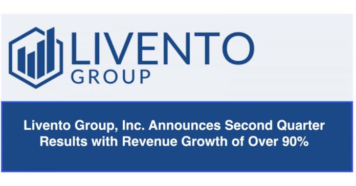 Livento Group, Inc. Announces Second Quarter Results with Revenue Growth of Over 90%, Including Updates