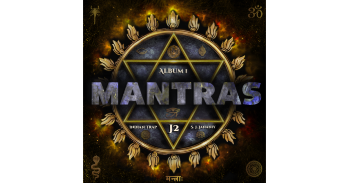 Epic New Age Fusion Release by Indian Trap and S. J. Jananiy Sets New Standard for Modern Chant Music: MANTRAS, Album 1
