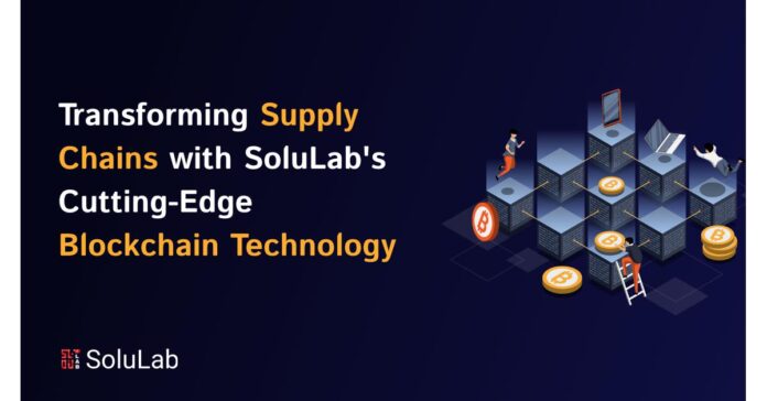 Transforming Supply Chains with SoluLab's Cutting-Edge Blockchain Technology