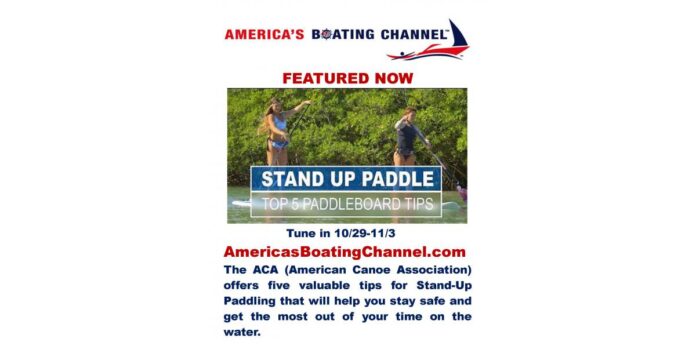America’s Boating Channel Features TOP 5 STAND-UP PADDLING TIPS from the ACA on Smart TV