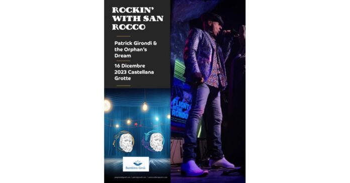“Rockeggiando con la San Rocco” Concerto programmato con Patrick Girondi & The Orphan’s Dream nelle Grotte di Castellana