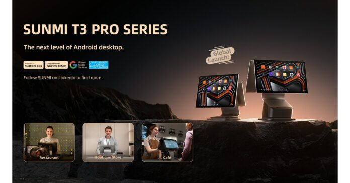 SUNMI officially launches Android flagship product T3 PRO Series, creating extraordinary user experience.