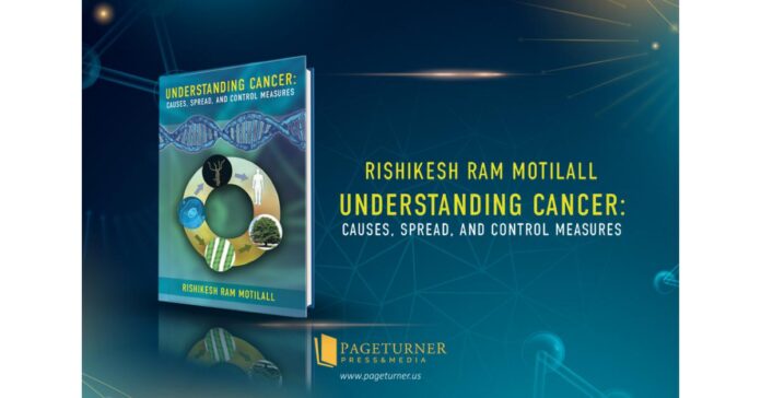 The Nuances of Cancer as Rationalized by Author Rishikesh Ram Motilall