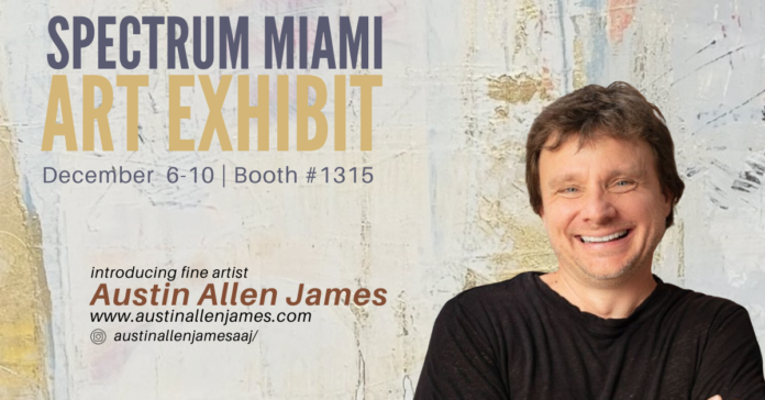 Artist Austin Allen James will debut designs and artwork at Spectrum Miami, Florida’s prestigious art fair