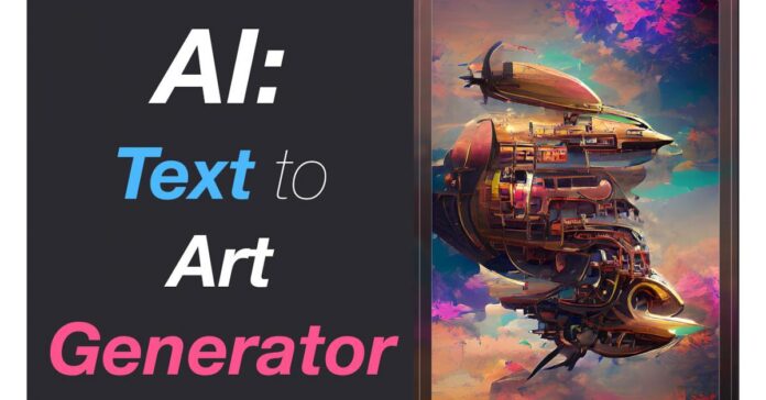 ai-text-to-art-generator.jpeg AI Text-to-art Generator Market Is Booming Worldwide with Google, Nexus, Starryai