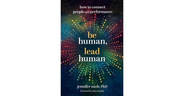 be-human-book-cover.jpeg Jennifer Nash’s Be Human, Lead Human is Two Category Finalist in American Book Fest’s 20th Annual Best Book Awards