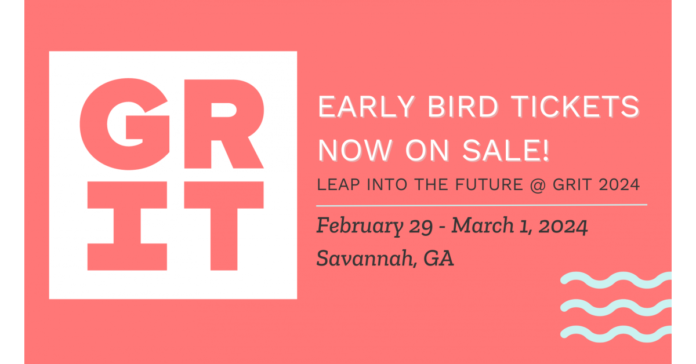 Early Bird Tickets Now On Sale for GRIT 2024 Conference