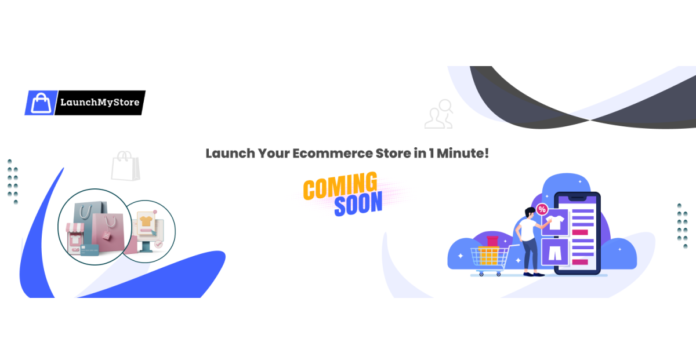 LaunchMyStore Sets To Unveils 60 Second Ecommerce Store Creation for B2B and D2C Brands