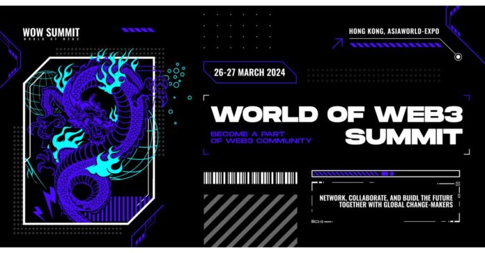 WOW Summit Returns to Hong Kong on 26-27th March 2024, unveiling the Future of Web3 Technology and innovations