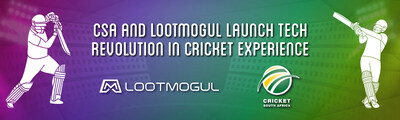 CSA_LootMogul_cricket_experience.jpg CSA AND LOOTMOGUL LAUNCH TECH REVOLUTION IN CRICKET EXPERIENCE