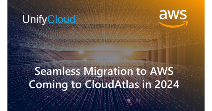 UnifyCloud Announces Expansion of CloudAtlas Platform to Accelerate Migration to Amazon Web Services Beginning in 2024